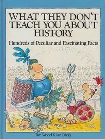 Hardcover What They Don't Teach You About History 1 Book