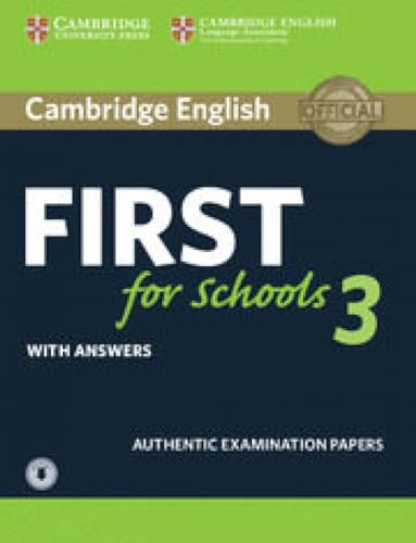 Cambridge English Cambridge English First for Schools 3 Student\'s Book with Answers with Audio [Lingua inglese]