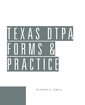 Perfect Paperback Texas DTPA Forms and Practice Guide (Revision 14) Book