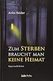 Cover zum Buch Zum Sterben braucht man keine Heimat