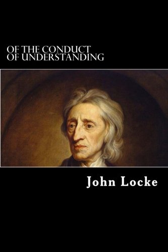 Of the Conduct of Understanding 1978288484 Book Cover