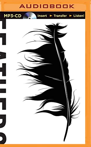 Feathers: The Evolution of a Natural Miracle 1511316691 Book Cover