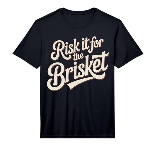 Mens Funny Saying Risk It for The Brisket BBQ Joke Women Men Performance T-Shirt