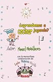  ¿Aprendemos a cocinar jugando?