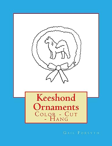 Keeshond Ornaments: Color - Cut - Hang