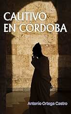Cautivo en Córdoba