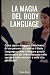 LA MAGIA DEL BODY LANGUAGE: Come capire e leggere I movimenti di una persona - More, Tessa
