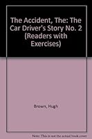 The Accident: The Car Driver's Story (Readers with Exercises) (No. 2) 1870596455 Book Cover