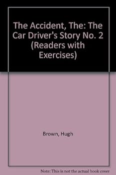 Paperback The Accident: The Car Driver's Story (Readers with Exercises) (No. 2) Book