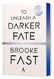 To Unleash a Darker Fate (Deluxe Limited Edition): A Novel