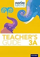 Inspire Maths: 3: Teacher's Guide 3A 9810188838 Book Cover