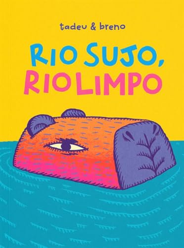 Rio sujo, rio limpo: