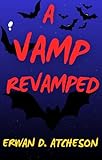 A Vamp Revamped: a vampire horror comedy
