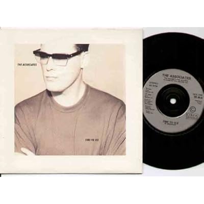 ASSOCIATES - FIRE TO ICE - 7 inch vinyl / 45