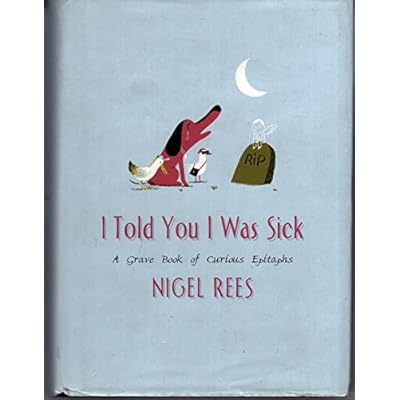 I Told You I Was Sick