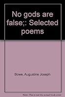 No gods are false;: Selected poems B0006BVT08 Book Cover