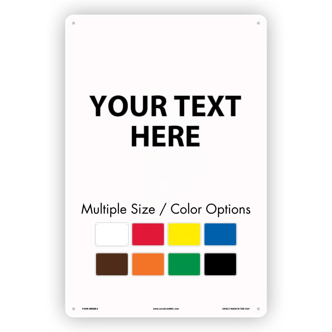 Customizable Plastic Sign with “Your Text Here” Personalized Message, 18" x 12" Vertical Custom Sign Plastic, Multiple Size and Color Options, by