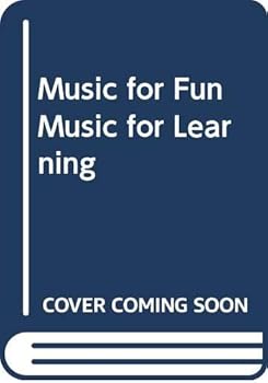 Music for Fun Music for Learning