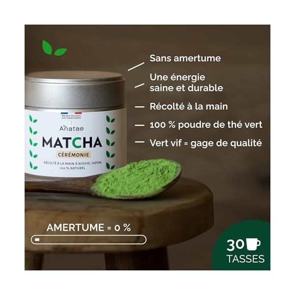 Anatae Marque française - Thé Matcha bio cérémonie japonais - Sans amertume - Poudre de thé vert matcha 100% BIO qualité cérémonielle - Récolté à la main à Nishio, Japon.