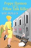 Poppy Harmon and the Pillow Talk Killer (A Desert Flowers