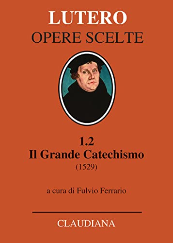 Il Grande Catechismo (1529)