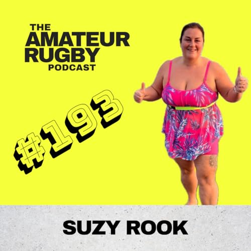 #193 - Suzy Rook - Rugby's got a place for everybody