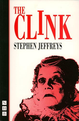 The Clink (By: Stephen Jeffreys)