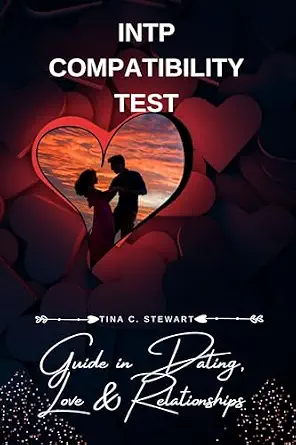 INTP Compatibility Test: Guide in Dating, Love, and Relationships