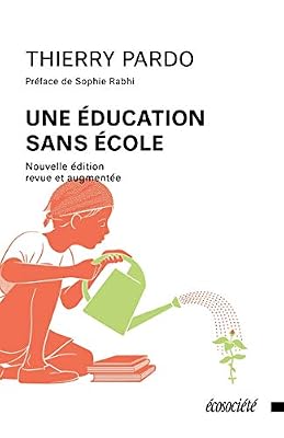 Ecosociété Une éducation sans école