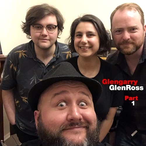 088.A - GLENGARRY GLEN ROSS (1992) WITH AARON ROBERT PENNIE (PART 1) Podcast Por  arte de portada