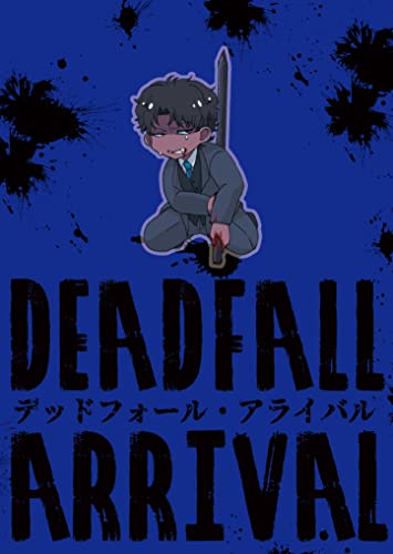 DEADFALL ARRIVAL DEADDUCK ARRIVAL (Japanese Edition)