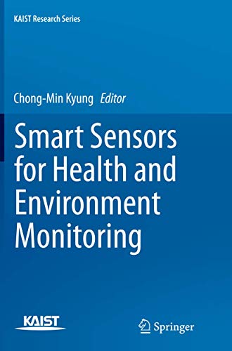 Smart Sensors for Health and Environment Monitoring (KAIST Research Series)