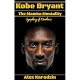 Kobe Bryant & The Mamba Mentality: Symphony of Greatness