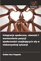 Integracja spoleczna, równosc i wzmocnienie pozycji spolecznosci znajdujacych sie w niekorzystnej sytuacji (Polish Edition) 6209026400 Book Cover