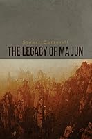 The Legacy of Ma Jun 0692355715 Book Cover