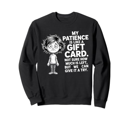 My Patience is Like A Gift Card Not Sure How Funny Quotes �g���[�i�[