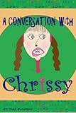 chrissy teigen john legend  A Conversation with Chrissy