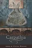 Carpathia (American Poets Continuum)