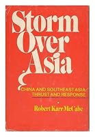 Storm over Asia;: China and Southeast Asia: thrust and response B0006BRJUC Book Cover