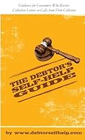 The DebtorÕs Self-Help Guide 1105951197 Book Cover