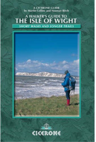 A Walkers Guide to the Isle of Wight (A Cicerone guide)
