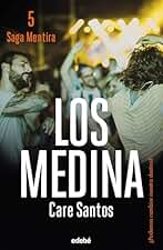 LOS MEDINA (NUEVA EDICIÓN) (Saga Mentira): 5 (BIBLIOTECA CARE SANTOS)