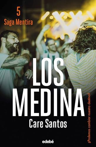 LOS MEDINA (NUEVA EDICIÓN) (Saga Mentira): 5 (BIBLIOTECA CARE SANTOS)