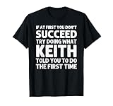 KEITH Gift Name Personalized Birthday Funny Christmas Joke T-Shirt