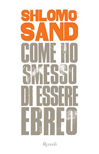 Come ho smesso di essere ebreo