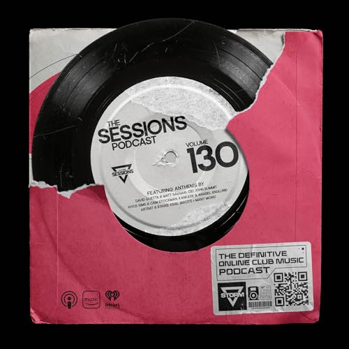 The Sessions 130: Mixed by DJ Storm