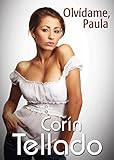 Olvídame, Paula (Corín Tellado)