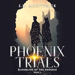 Phoenix Trials Audiolibro Por S. D. McKittrick arte de portada