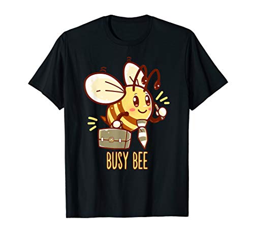 I'm a Busy Bee - Bee Busy Be Busy Cartoon Bumble Bee T-Shirt