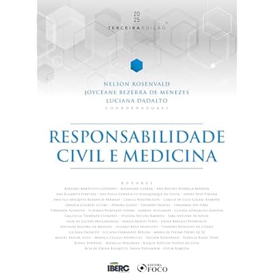 Responsabilidade Civil e Medicina - 3&ordf; ed - 2025